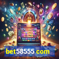 bet58555 com